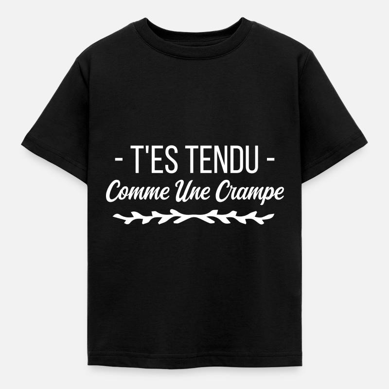 T es tendu comme une crampe - T-shirt Enfant - noir