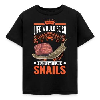La vie serait si ennuyeuse sans Snails Snail - T-shirt Enfant - noir - Devant - AI Model Kid Female (0cm)
