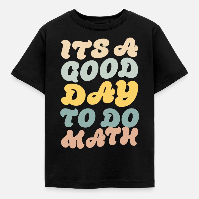 Its A Good Day To Do Math - Pi - Kids' T-Shirt - black