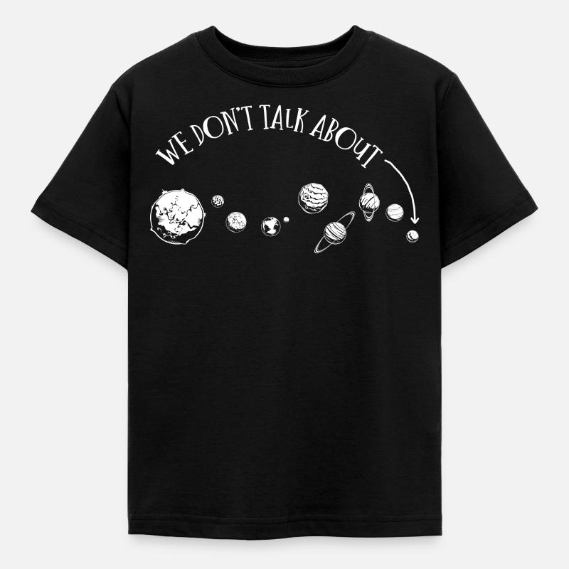 Nous ne parlons pas de Pluton, des planètes, de Pluton - T-shirt Enfant - noir