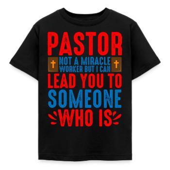 Pastor, Not A Miracle Worker 2 - Kinder T-Shirt - Schwarz - Vorne - AI Model Kid Female (0cm)