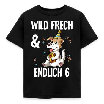 6. Geburtstag Hund Wild Frech Und Endlich 6 Jahre - Kinder T-Shirt - Schwarz - Vorne - AI Model Kid Female (0cm)