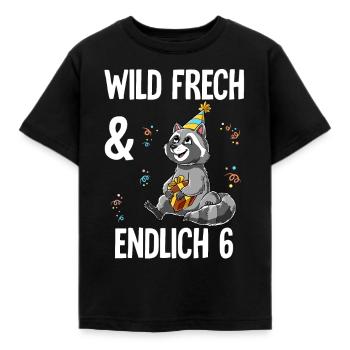 6. Geburtstag Waschbär Wild Frech Und Endlich 6 - Kinder T-Shirt - Schwarz - Vorne - AI Model Kid Female (0cm)