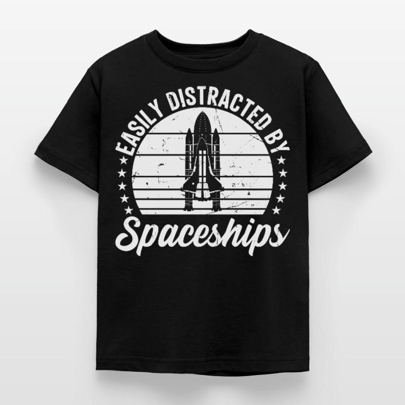 Rocket Ship Space Ship - Easily Distracted By Spac Kids' T-Shirt