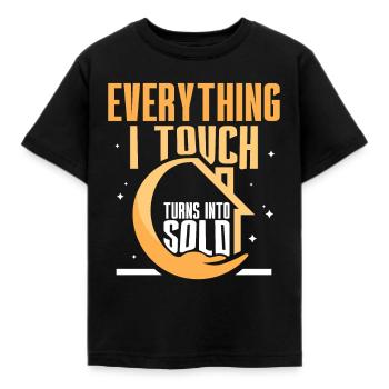 Everything I touch is sold houses brokers - Kids' T-Shirt - black - Front - AI Model Kid Female (0cm)