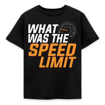 What Was The Speed Limit 5 - Kinder T-Shirt - Schwarz - Vorne - AI Model Kid Female (0cm)