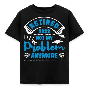 2023 à la retraite, plus mon - T-shirt Enfant - noir - Devant - AI Model Kid Female (0cm)