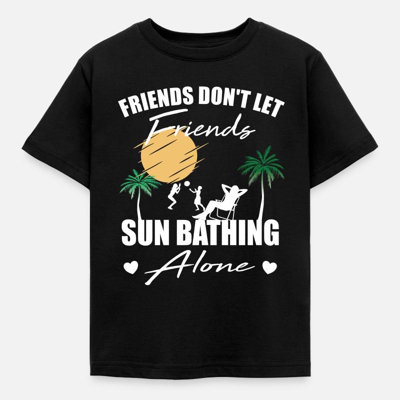 Les amis ne laissent pas les amis bronzer seul bronzer - T-shirt Enfant - noir