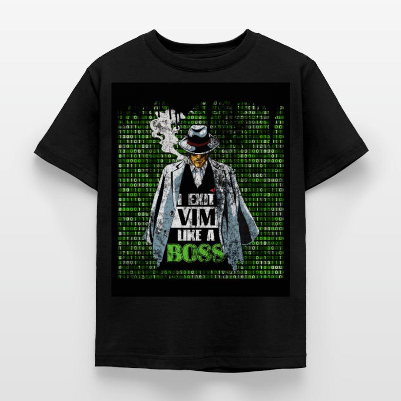 I Exit VIM like a Boss for Linux Linux Lover and Kinder T-Shirt