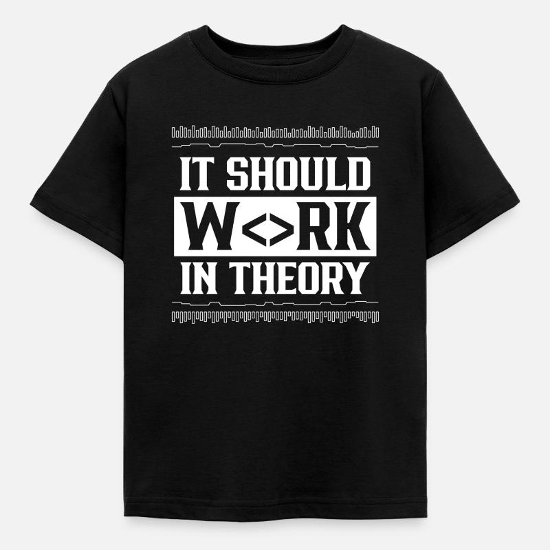 In Der Theorie Sollte Es Funktionieren Code Coding - Kinder T-Shirt - Schwarz