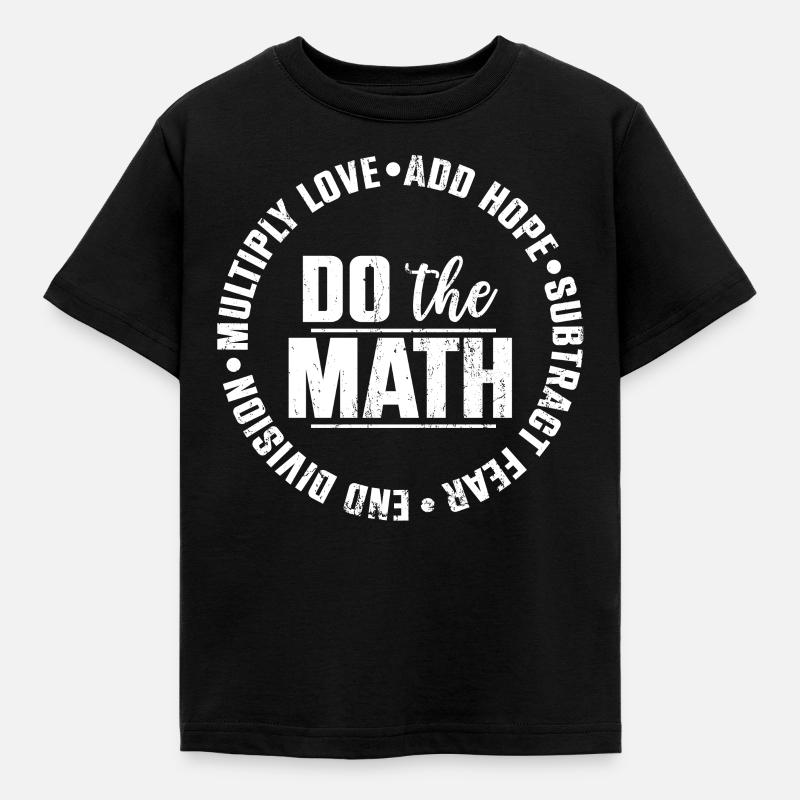 Do The Math Teacher Math Teacher Math Math - Kids' T-Shirt - black