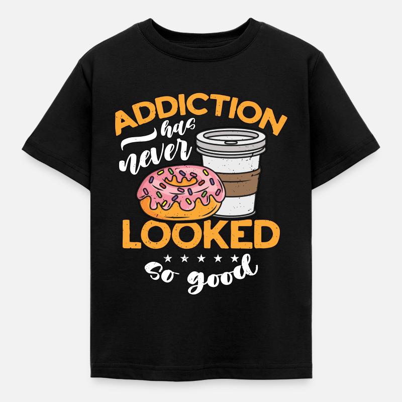 Coffee & Doughnuts Addiction Has Never Breakfast - Kinder T-Shirt - Schwarz