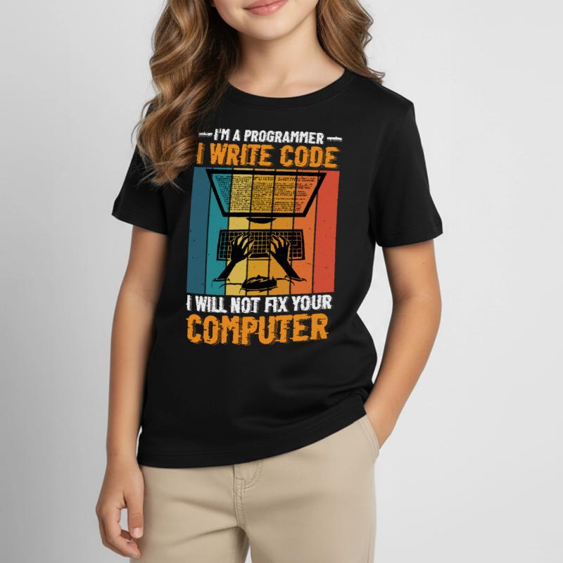 I'm A Programmer I Will Not Fix Your Computer 2 Kinder T-Shirt