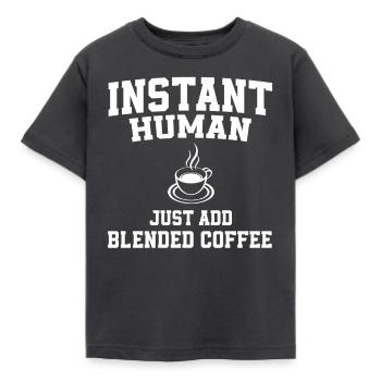 Instant Human Add Easy Blended Coffee - Kids' T-Shirt - dark grey - Front - AI Model Kid Female (0cm)