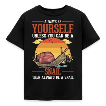 Always be yourself Snail Schnecke - Kinder T-Shirt - Schwarz - Vorne - AI Model Kid Female (0cm)