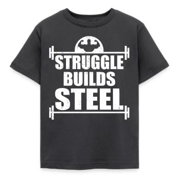 Struggle Builds Steel Motivational & Inspirational - Kids' T-Shirt - dark grey - Front - AI Model Kid Female (0cm)