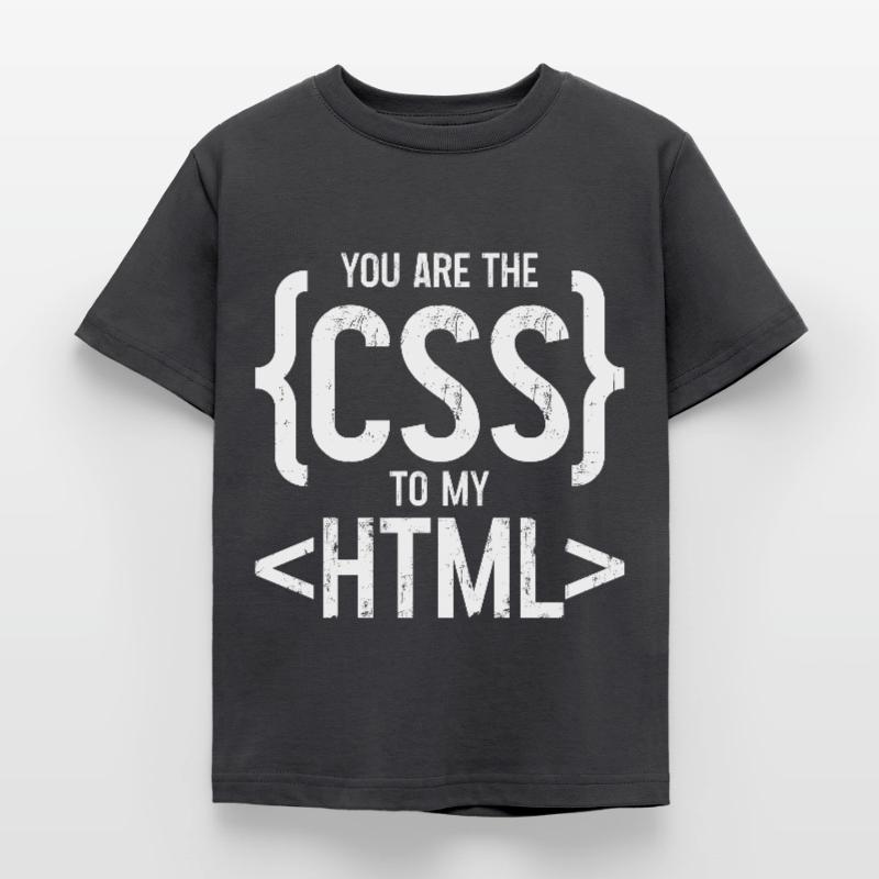 Vous êtes le CSS de mon HTML 3 T-shirt Enfant