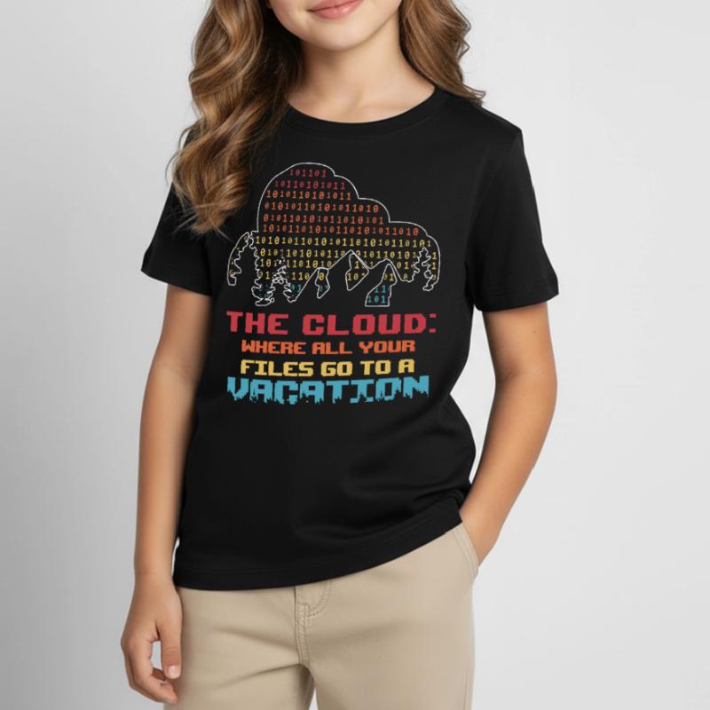 Funny Networking Cloud Quote Computer Tech Support Kinder T-Shirt