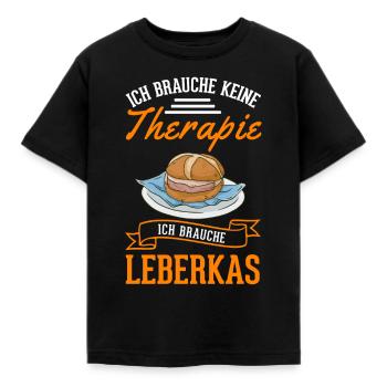 Leberkas Therapie Leberkäse Fleischkäse - Kinder T-Shirt - Schwarz - Vorne - AI Model Kid Female (0cm)