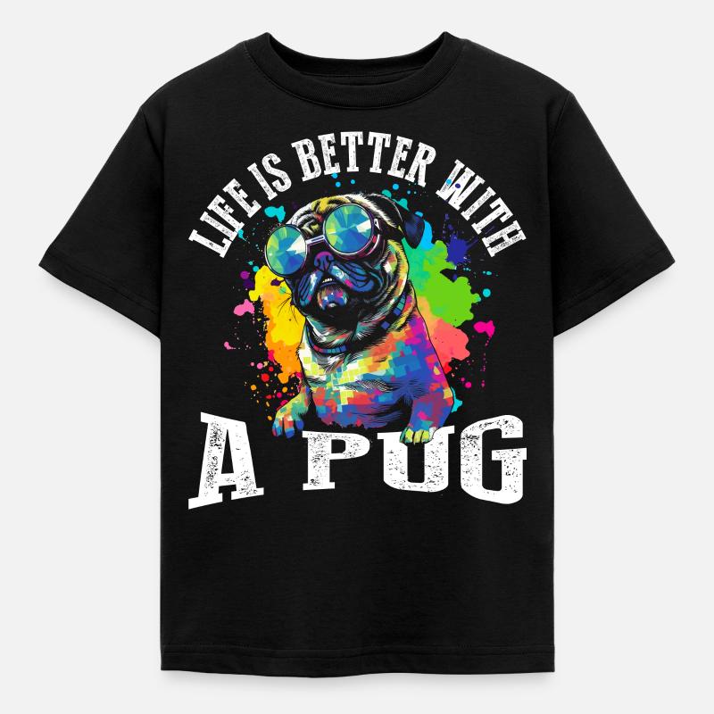 Das Leben ist besser mit einem Mops - Kinder T-Shirt - Schwarz