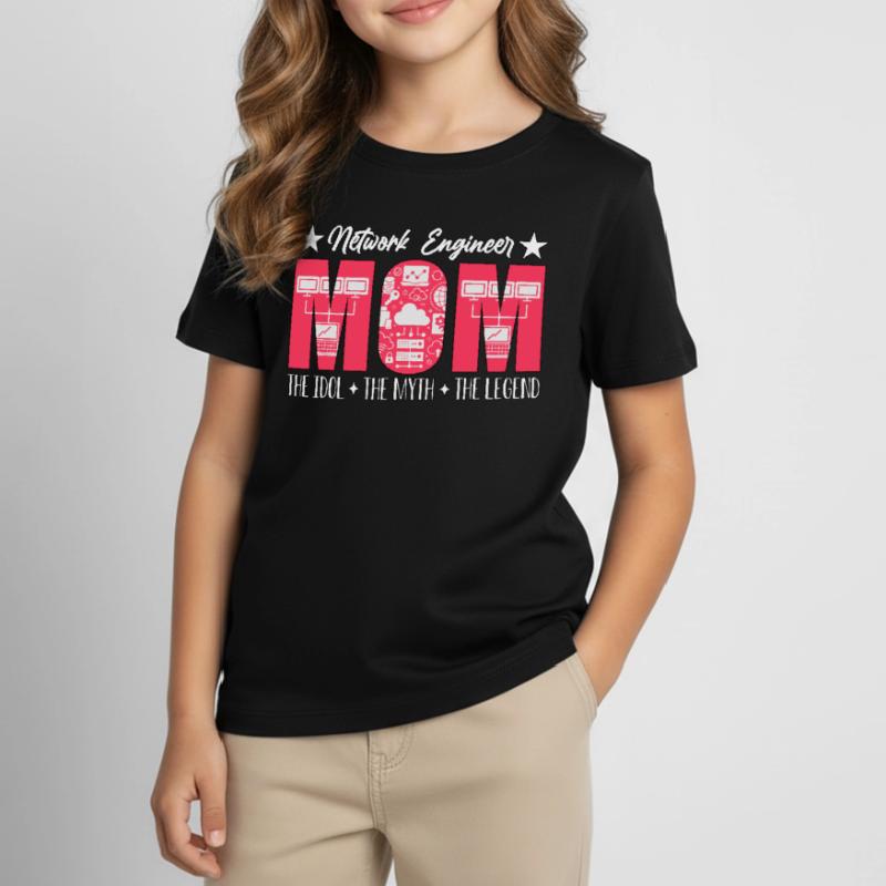 Network Engineer Mom The Idol Computer Science Kinder T-Shirt