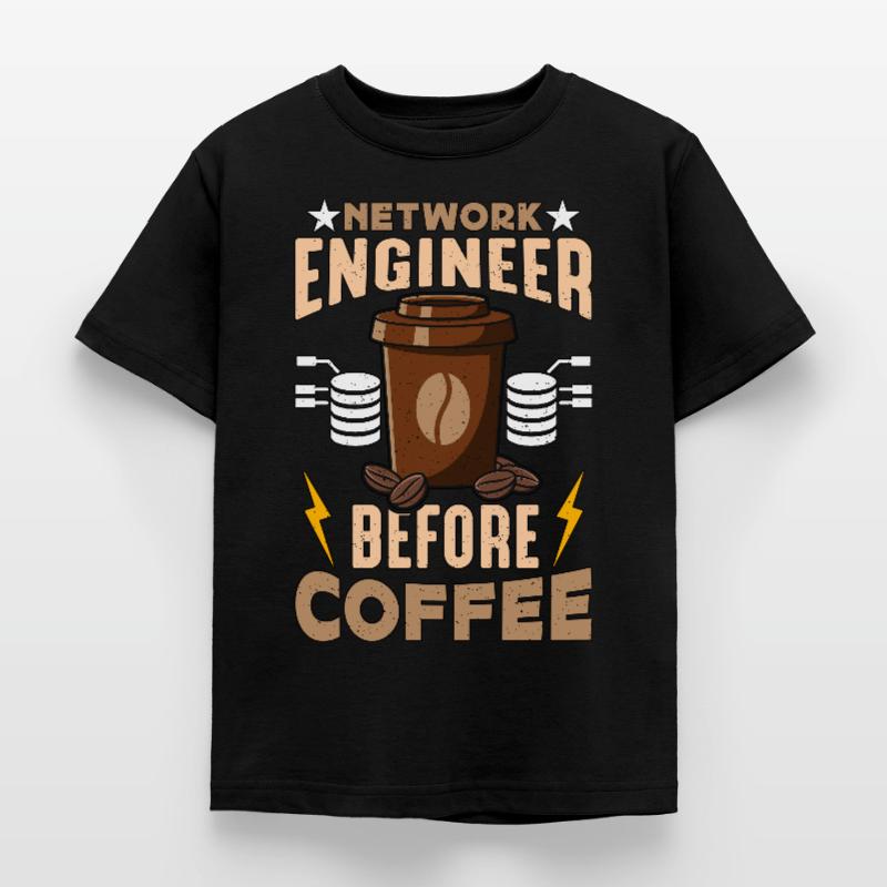 Network Engineer Before Networking Coffee Lover Kinder T-Shirt