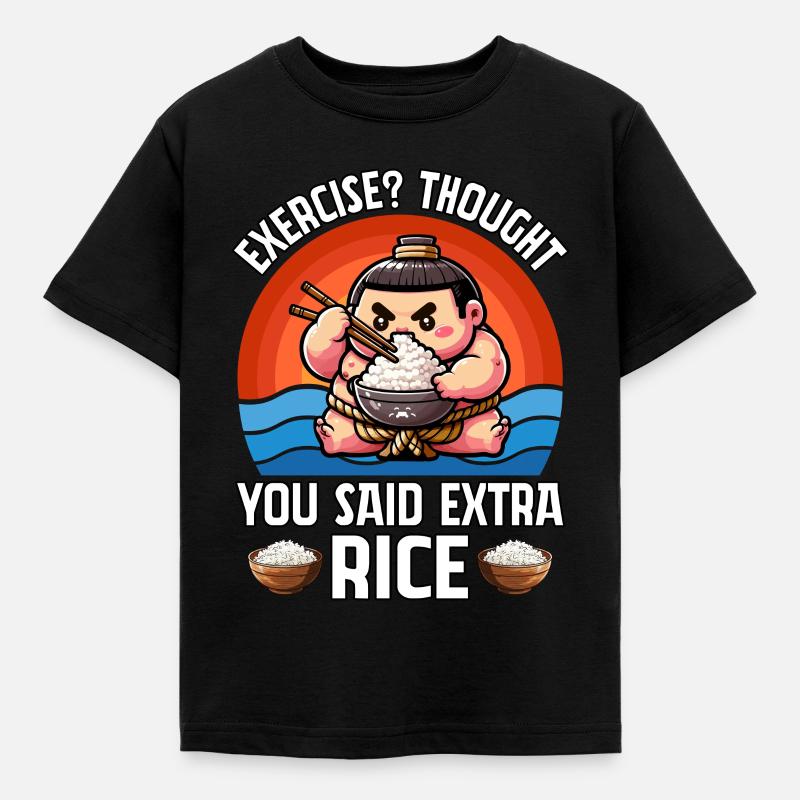 Exercise? Thought you said extra Rice - Kids' T-Shirt - black