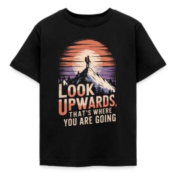 look upwards, that is where you are going mountain - Kids' T-Shirt - black - Front - AI Model Kid Female (0cm)