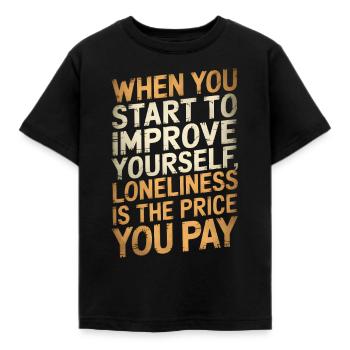 When you start to improve yourself / Motivational - Kids' T-Shirt - black - Front - AI Model Kid Female (0cm)