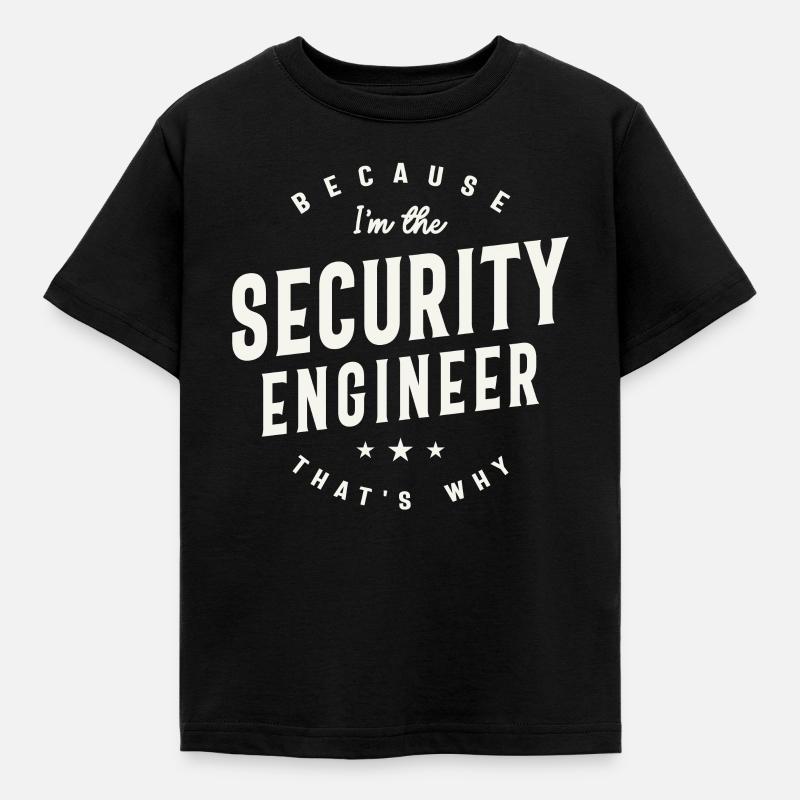 Because I’m the Security Engineer - Kids' T-Shirt - black