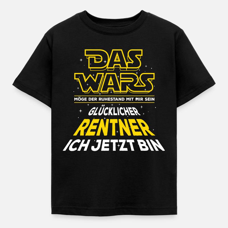 Das Wars - Rente - Glücklicher Rentner - Spruch - Kinder T-Shirt - Schwarz