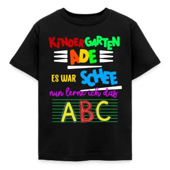Spruch zum Abschied vom Kindergarten | 1. Schultag - Kinder T-Shirt - Schwarz - Vorne - AI Model Kid Female (0cm)