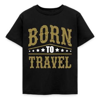 Born To Travel Reise Reisen Reisender Urlaubsreif - Kinder T-Shirt - Schwarz - Vorne - AI Model Kid Female (0cm)