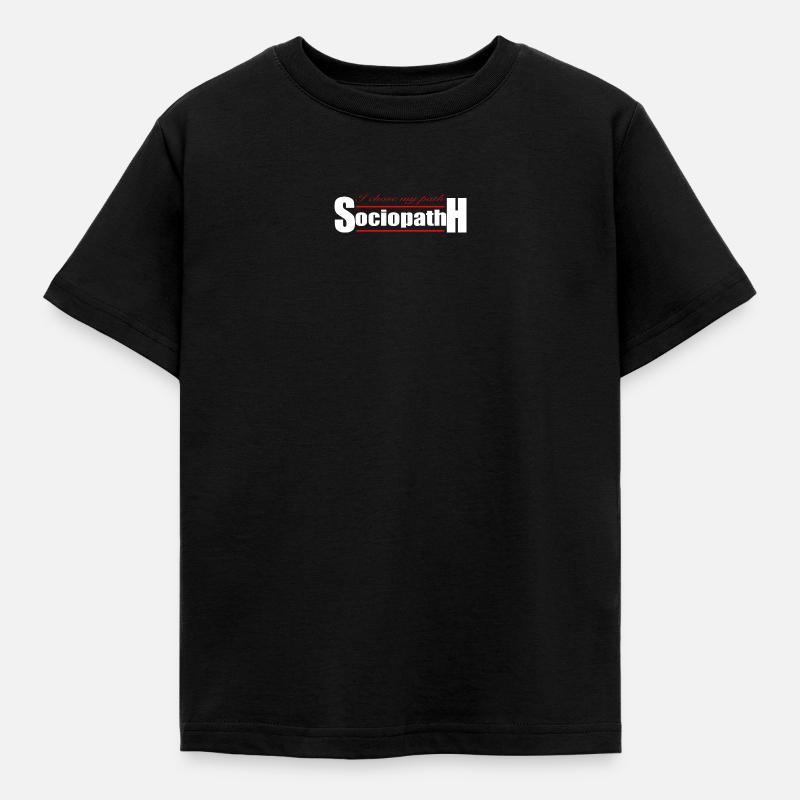 Sociopath - Kids' T-Shirt - black