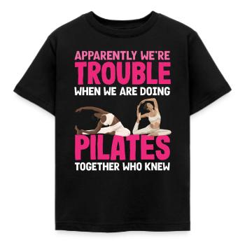 Pilates Together We Are Trouble - Kids' T-Shirt - black - Front - AI Model Kid Female (0cm)