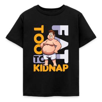 Zu Fett zu entführen Übergewichtige Witz Essen lustiges Geschenk - Kinder T-Shirt - Schwarz - Vorne - AI Model Kid Female (0cm)