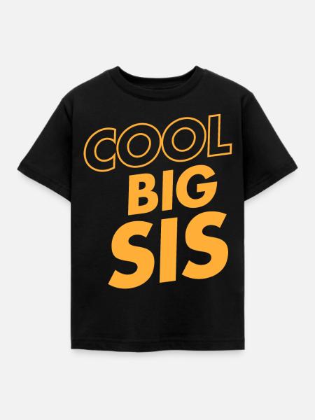 Cool Big Sis - Kinder T-Shirt - Schwarz