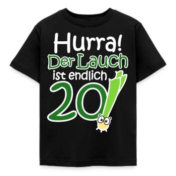 20. Geburtstag Lauch Lustiger Spruch Hurra! - Kinder T-Shirt - Schwarz - Vorne - AI Model Kid Female (0cm)