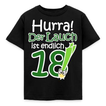 18. Geburtstag Lauch Lustiger Spruch Hurra! - Kinder T-Shirt - Schwarz - Vorne - AI Model Kid Female (0cm)
