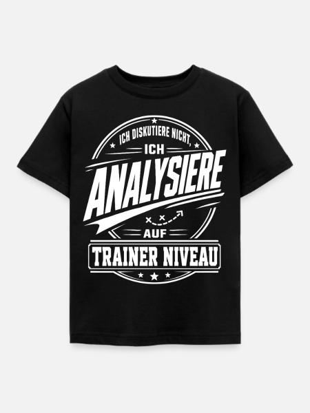 Analyse auf Trainer Niveau - Kinder T-Shirt - Schwarz