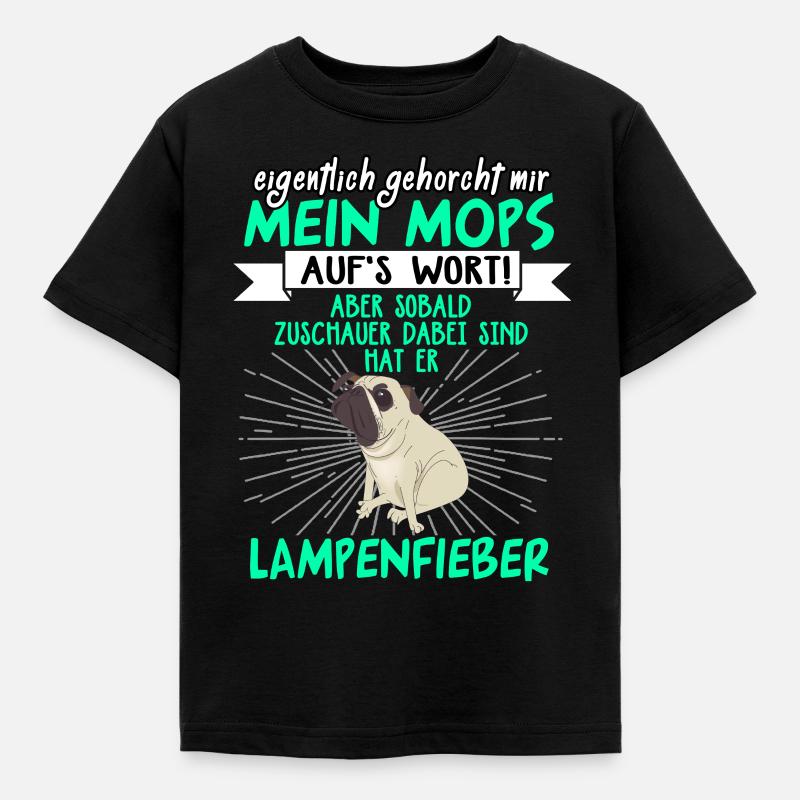 Mops Lampenfieber Pug - Kinder T-Shirt - Schwarz