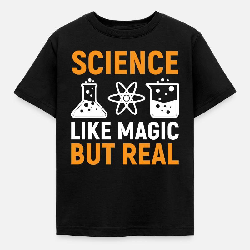 Science like magic but real - Kids' T-Shirt - black