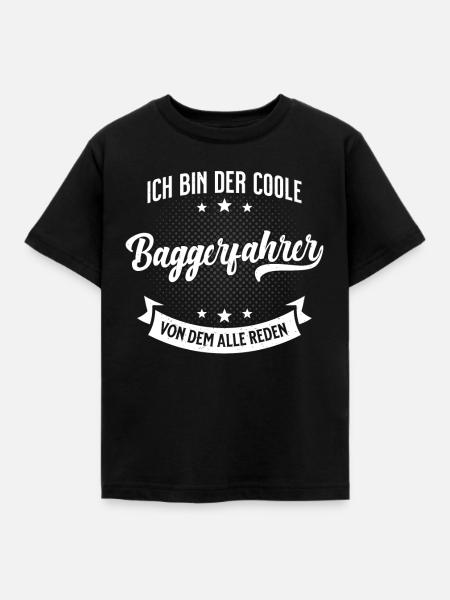 Baggerfahrer Geschenk Baggerführer Sprüche - Kinder T-Shirt - Schwarz