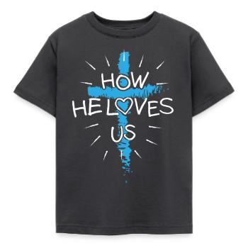 How he loves us Christlich Jesus Glaube Bibel Gott - Kinder T-Shirt - Dunkelgrau - Vorne - AI Model Kid Female (0cm)