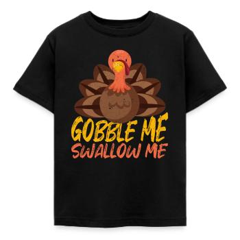 Gobble Me Swallow Me Funny Thanksgiving Dinner - T-shirt Enfant - noir - Devant - AI Model Kid Female (0cm)
