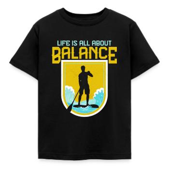 Life Is All About Balance Stand Up Paddle Board - Kinder T-Shirt - Schwarz - Vorne - AI Model Kid Female (0cm)