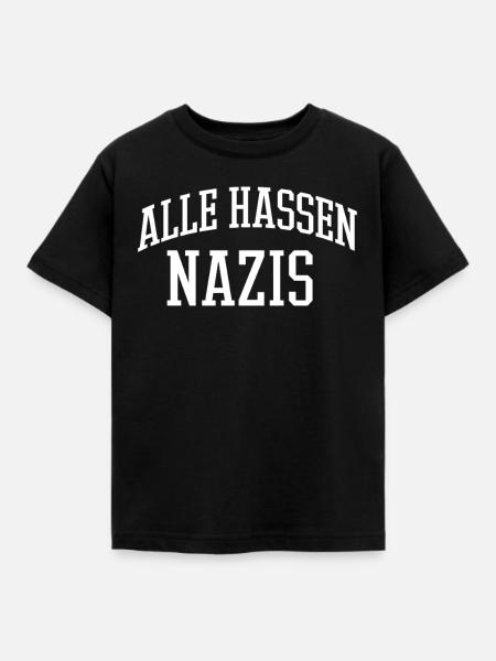 Alle hassen Nazis - Kinder T-Shirt - Schwarz