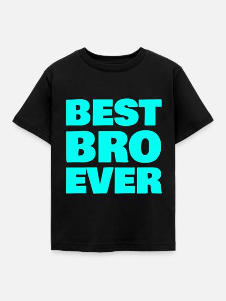 BEST BRO EVER - Kinder T-Shirt - Schwarz