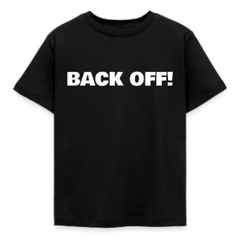 Back Off - Kids' T-Shirt - black - Front - AI Model Kid Female (0cm)