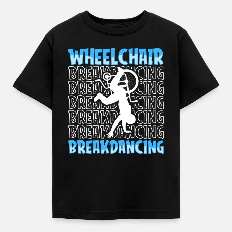 Breakdance Breakdancer Breakdance Fauteuil roulant - T-shirt Enfant - noir